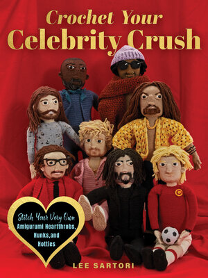 cover image of Crochet Your Celebrity Crush